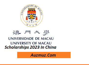 University of Macau Scholarships 2023 In China