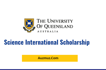 Australia University of Queensland International Science Scholarships 2023