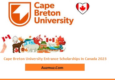 Cape Breton University Entrance Scholarships In Canada 2023