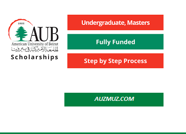 American University of Beirut Fully Funded Scholarships in Lebanon 2023