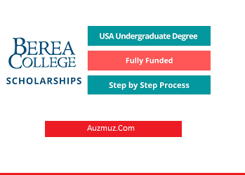 Berea College Scholarships In USA 2023